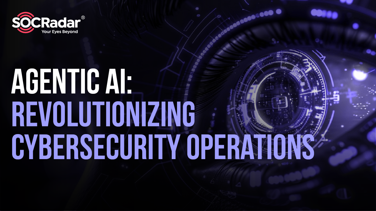https://socradar.io/trainings/wp-content/uploads/2025/07/Agentic-AI-Revolutionizing-Cybersecurity-Operations.png