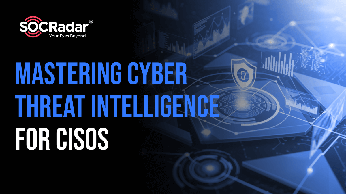 Mastering Cyber Threat Intelligence for CISOs (1) https://socradar.io/trainings/wp-content/uploads/2025/08/Mastering-Cyber-Threat-Intelligence-for-CISOs-1.png