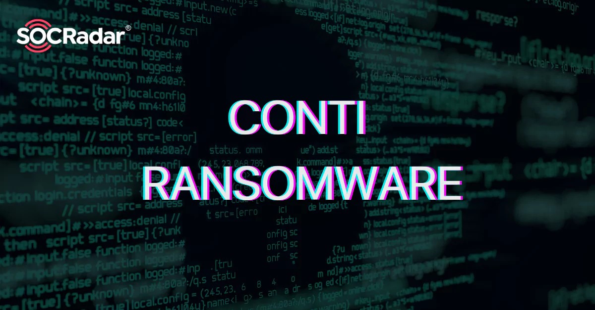SOCRadar® Cyber Intelligence Inc. | Dark Web Threat Profile: Conti Ransomware Group