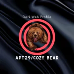 APT Profile: Cozy Bear / APT29