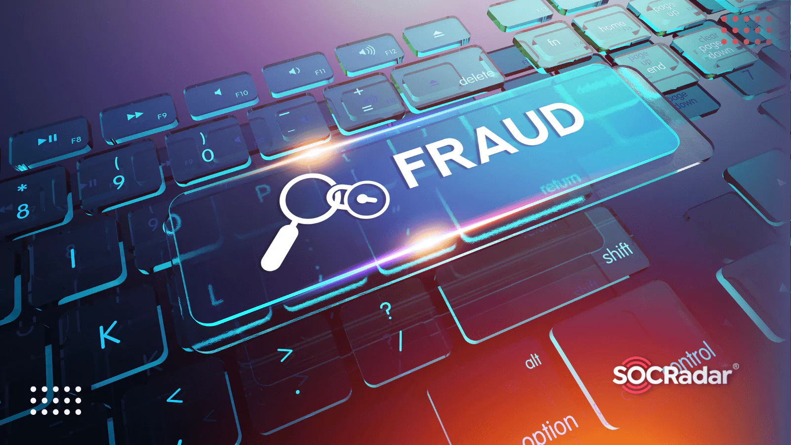 SOCRadar® Cyber Intelligence Inc. | How SOCRadar Can Help Fraud Teams?