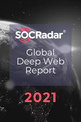 SOCRadar® Cyber Intelligence Inc. | SOCRadar’s First Year-End Report: What Happened on the Deep Web in 2021? 