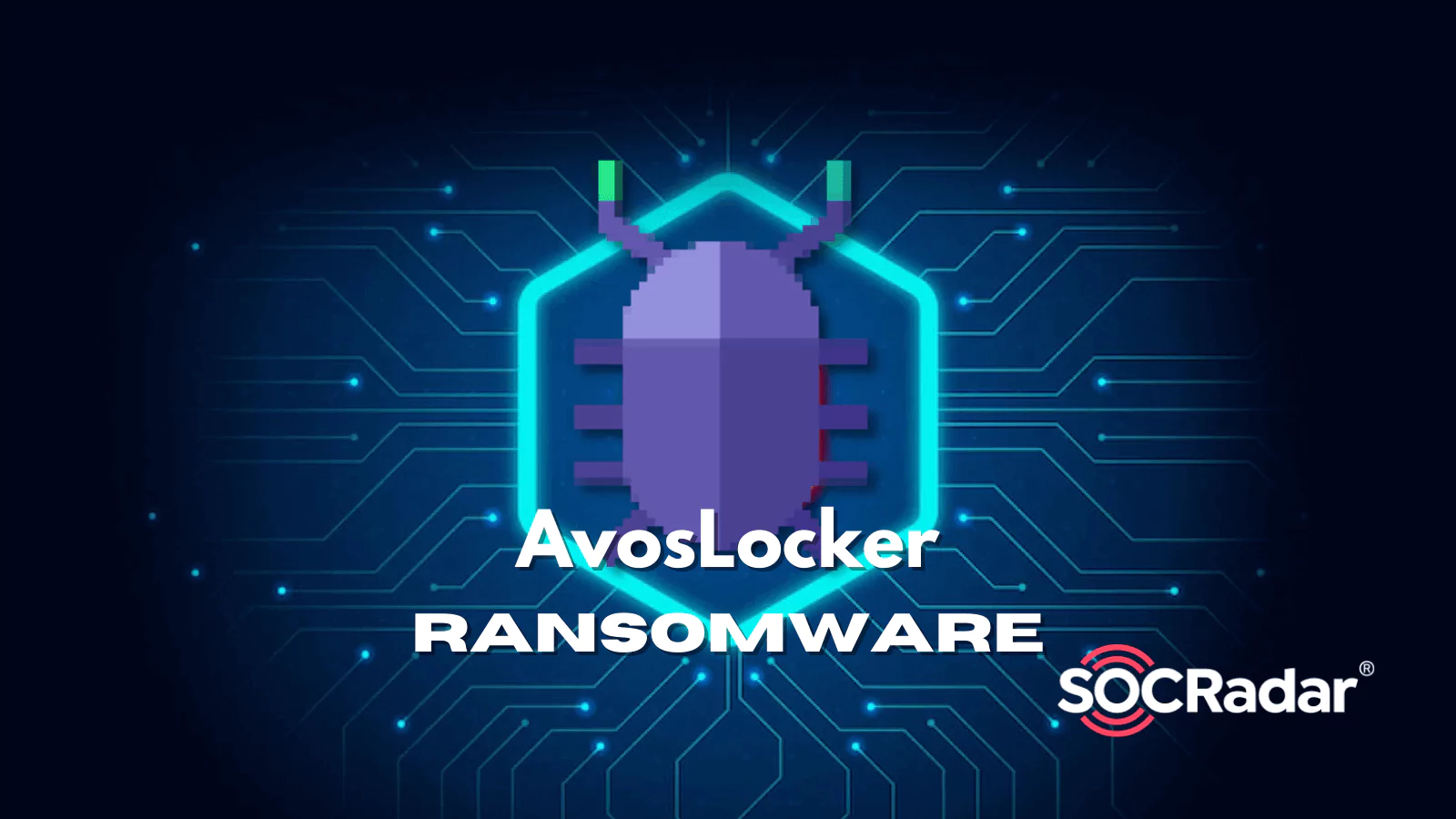 SOCRadar® Cyber Intelligence Inc. | Dark Web Profile: AvosLocker Ransomware