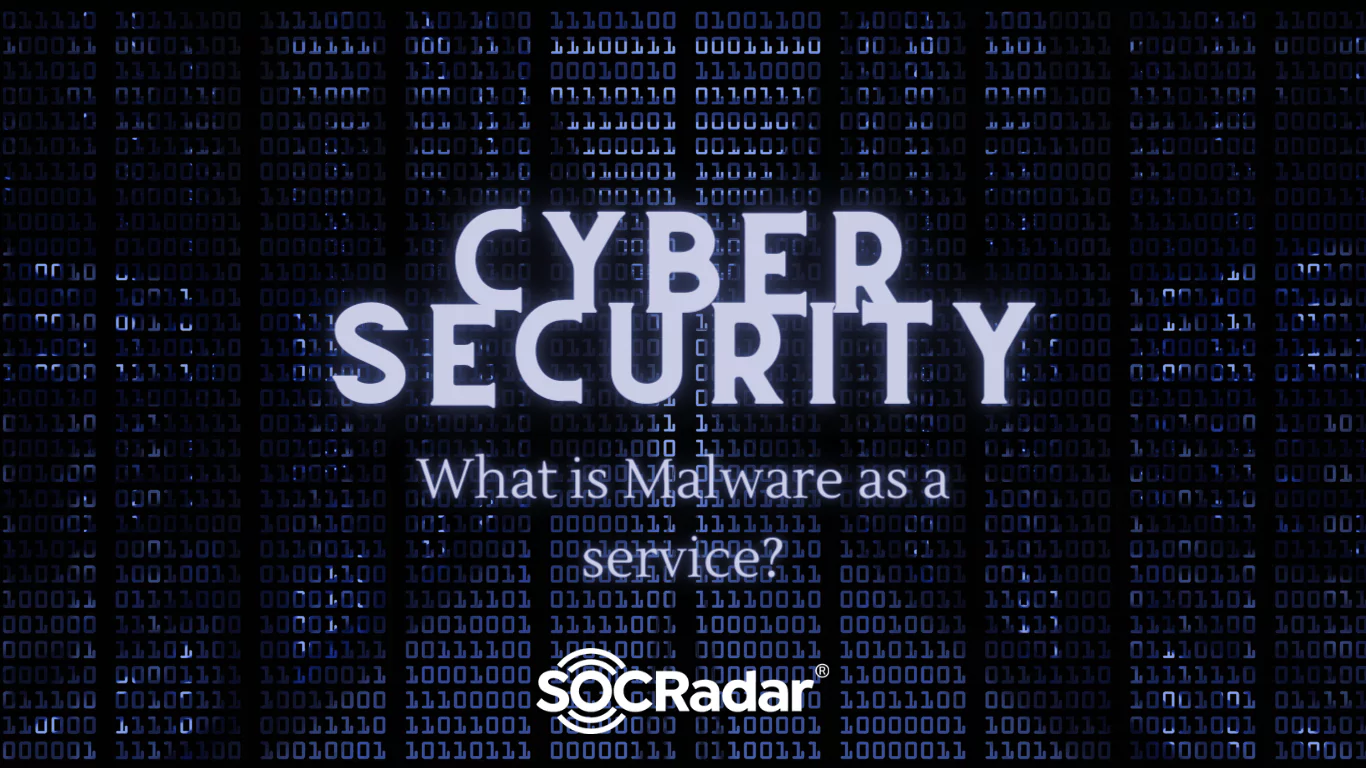 SOCRadar® Cyber Intelligence Inc. | What is Malware as a service (MaaS)?