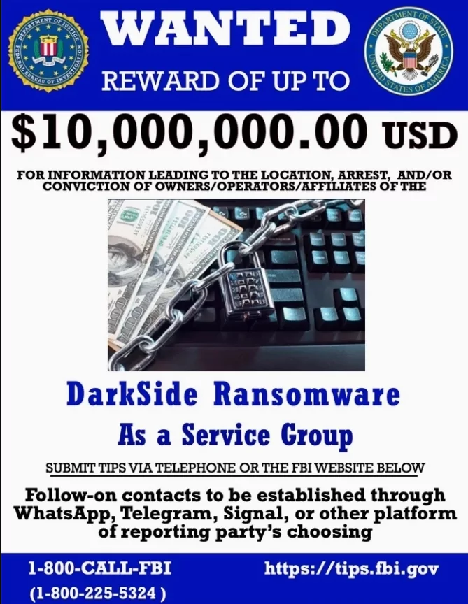 The FBI offered a $10 million bounty for the DarkSide ransomware gang