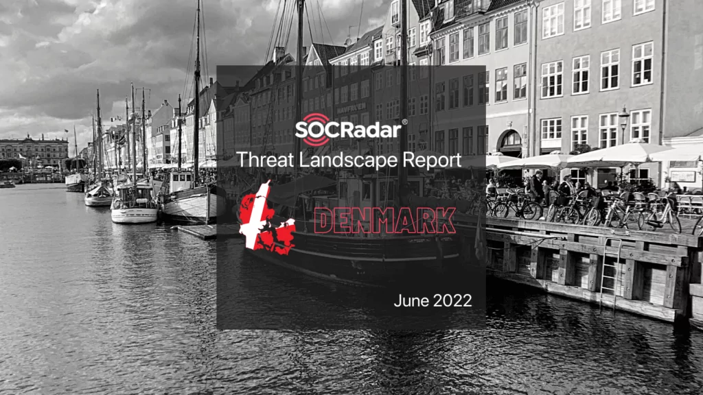 SOCRadar Denmark Threat Landscape Report