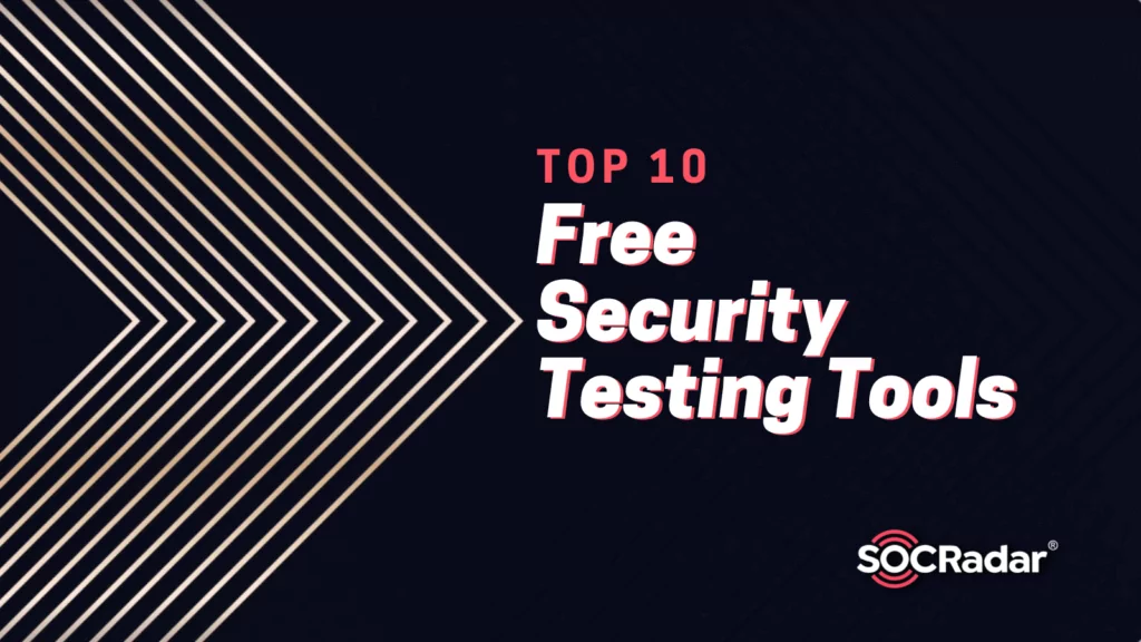 10 Free Security Testing Tools to Test Your Website