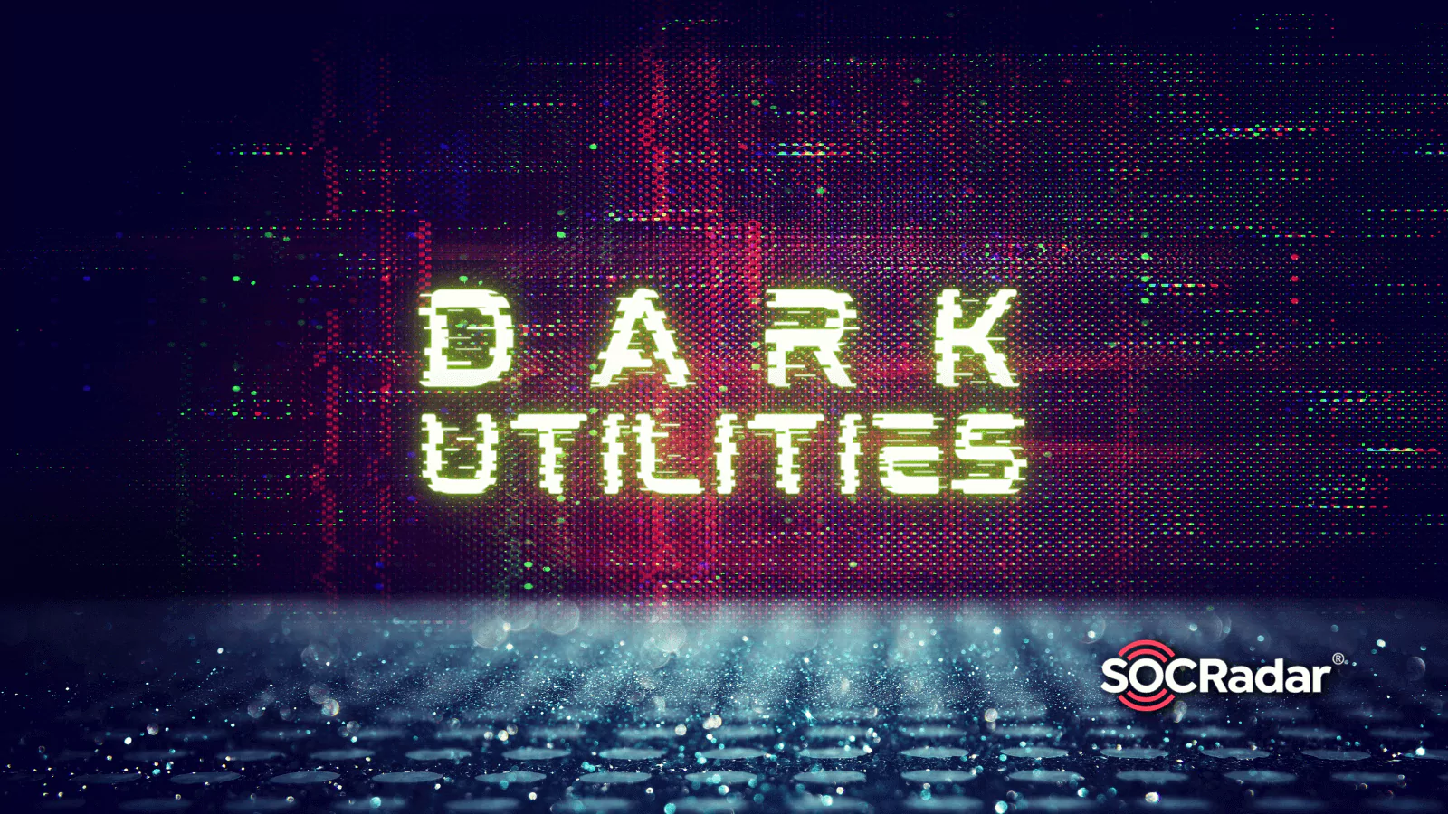 SOCRadar® Cyber Intelligence Inc. | Dark Utilities Platform Provides C2 Server for Threat Actors