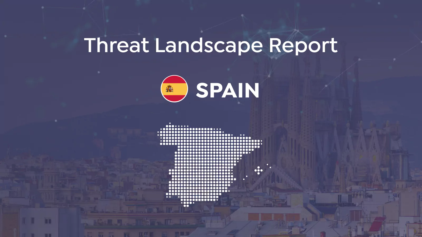 SOCRadar® Cyber Intelligence Inc. | Spain Threat Landscape Report: E-Commerce & Finance Industries Under Attack