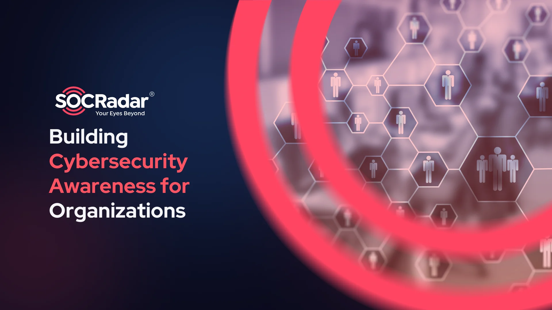 SOCRadar® Cyber Intelligence Inc. | Building Cybersecurity Awareness for Organizations