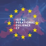 New ICT regulation of EU Financial Sector: DORA