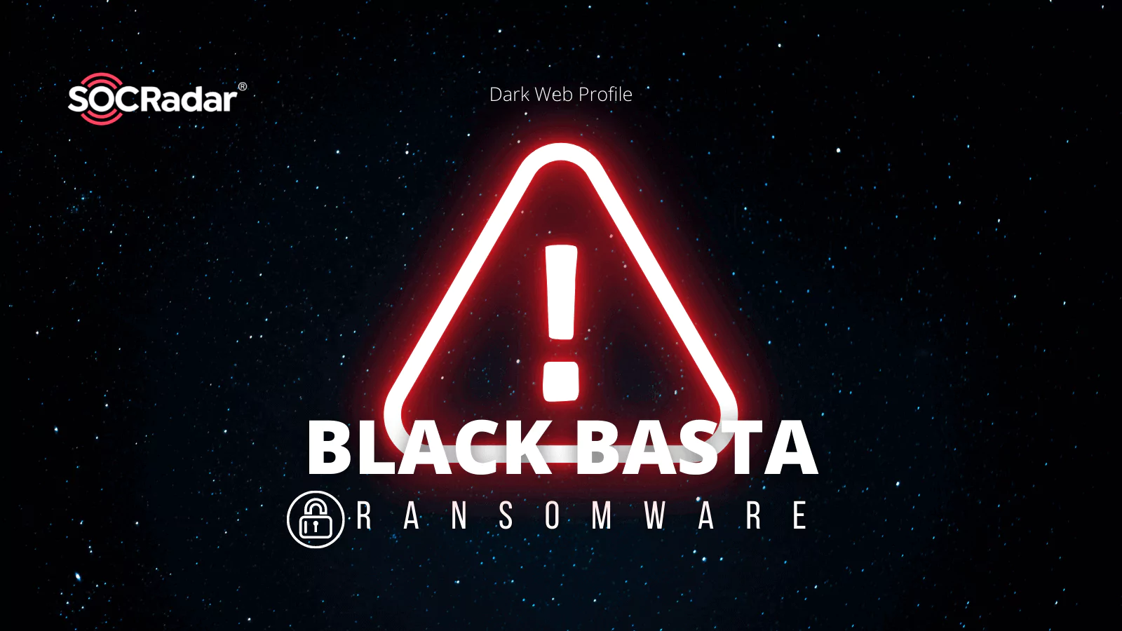 Dark Web Profile: Black Basta Ransomware - SOCRadar® Cyber Intelligence ...