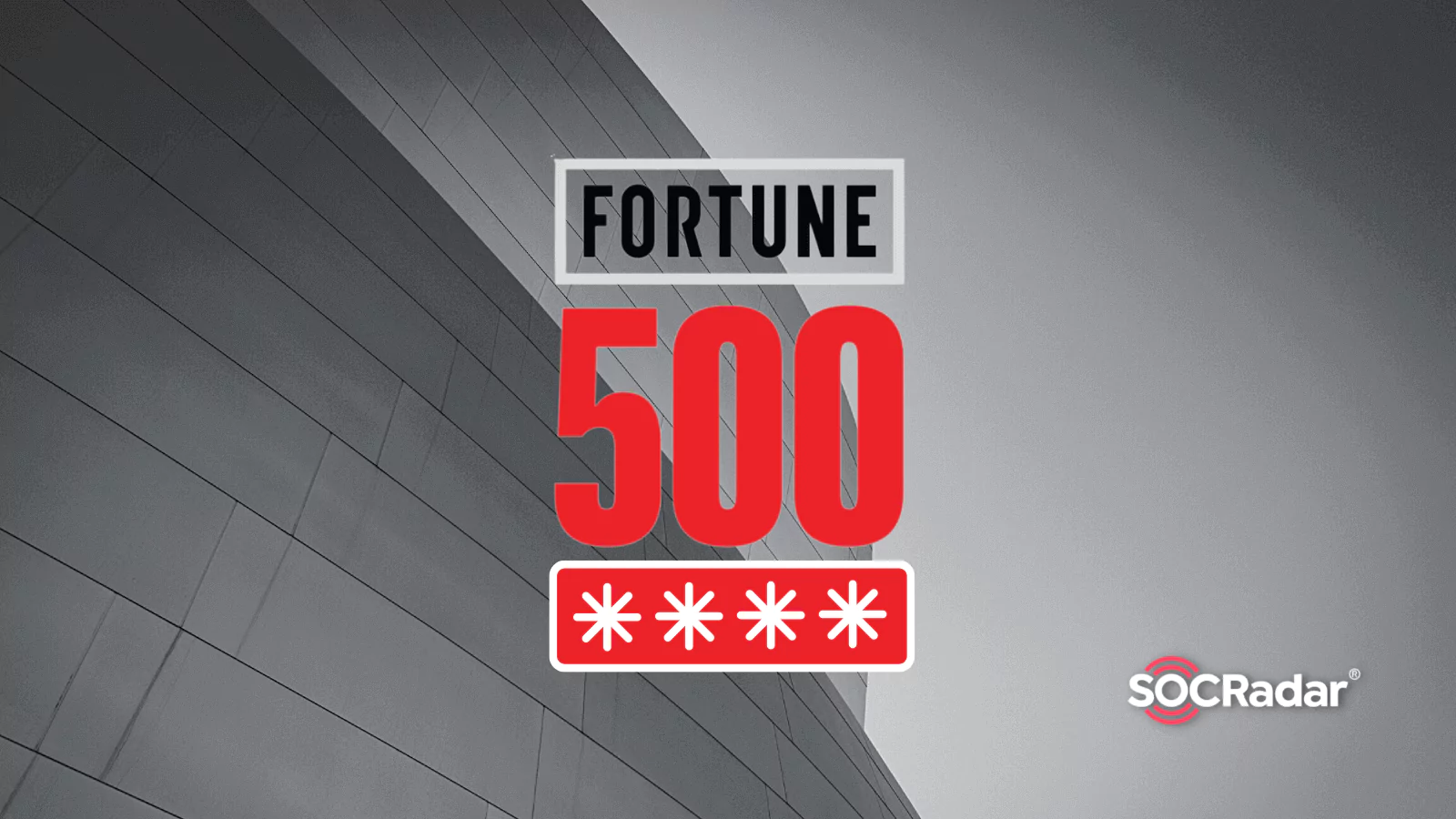 SOCRadar® Cyber Intelligence Inc. | How Easy Is It to Guess Fortune 500 Executives’ Passwords?