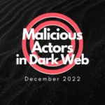 Malicious Actors in Dark Web: December 2022 Ransomware Landscape