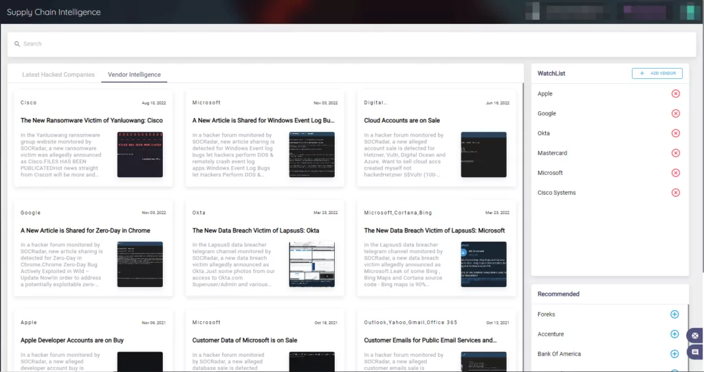 See latest hacked companies and follow vendors for possible incidents