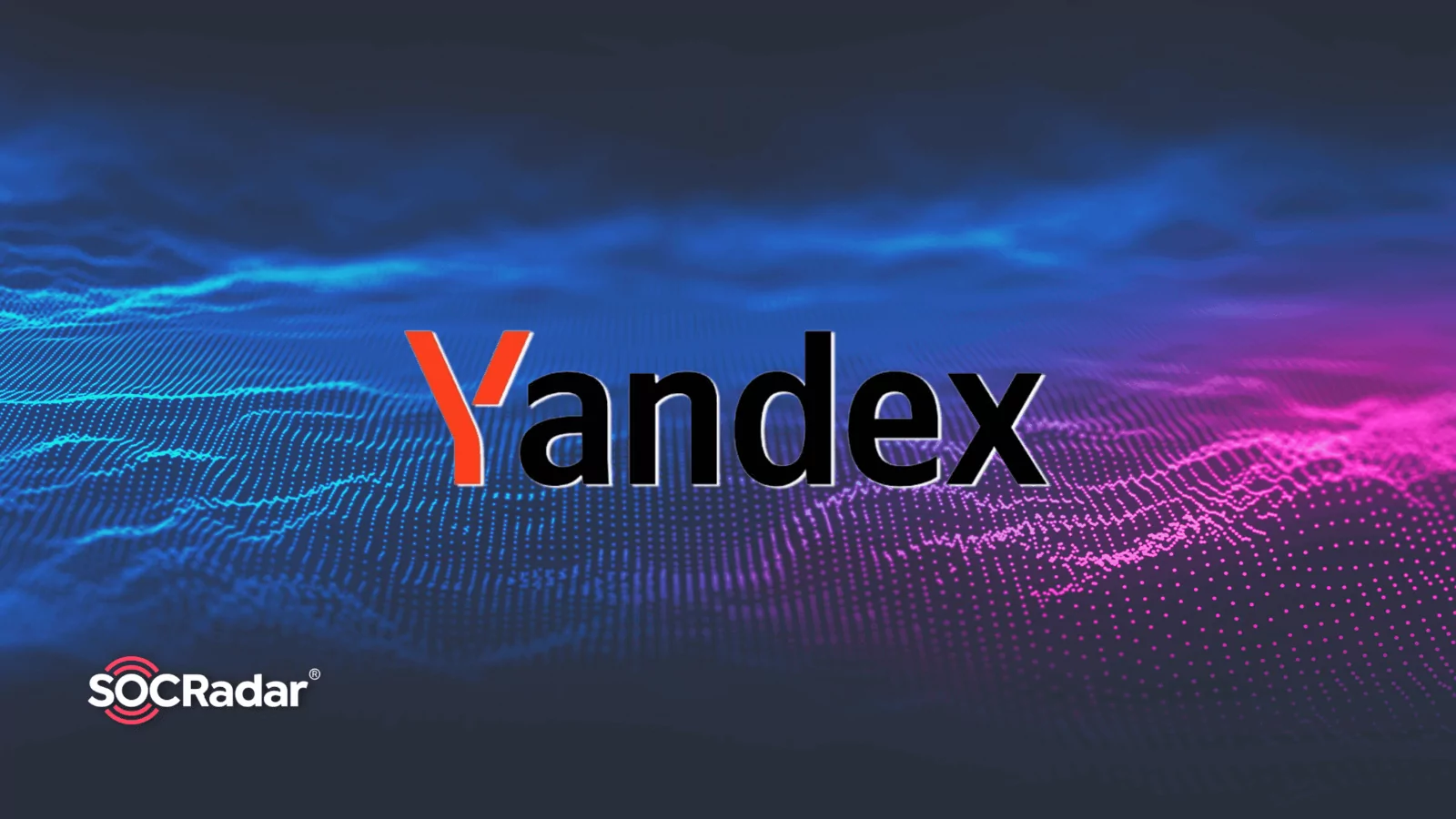 SOCRadar® Cyber Intelligence Inc. | Yandex Code Repositories Leaked Allegedly by Former Employee