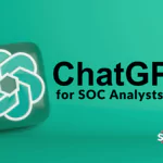 ChatGPT for SOC Analysts