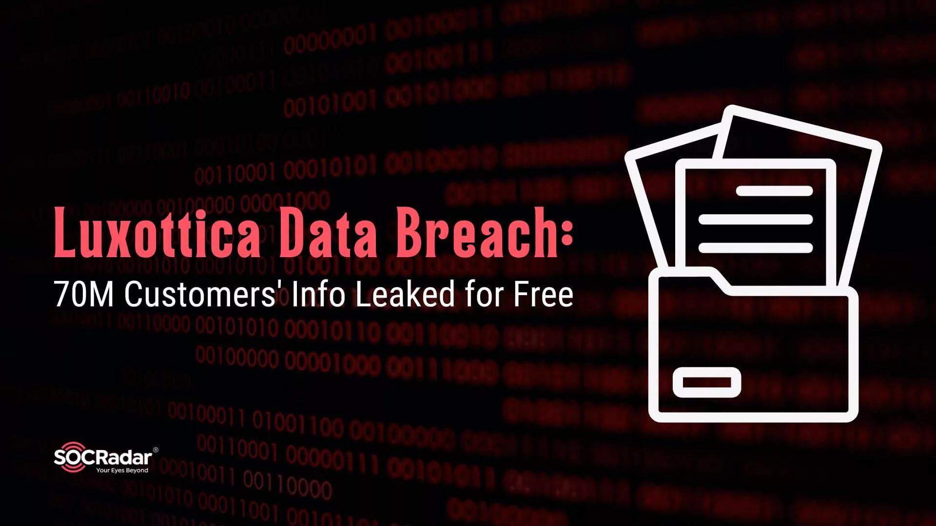 SOCRadar® Cyber Intelligence Inc. | Luxottica Data Leak Exposes Over 70M Customers' Data