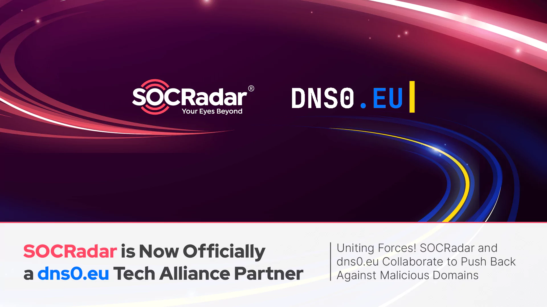 SOCRadar® Cyber Intelligence Inc. | SOCRadar is Now Officially a dns0.eu Tech Alliance Partner