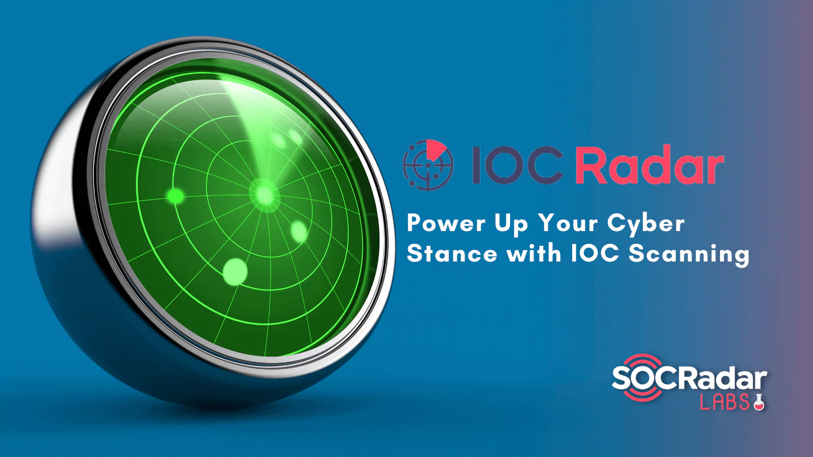 SOCRadar® Cyber Intelligence Inc. | Introducing IOCRadar: Power Up Your Cyber Stance with IOC Scanning