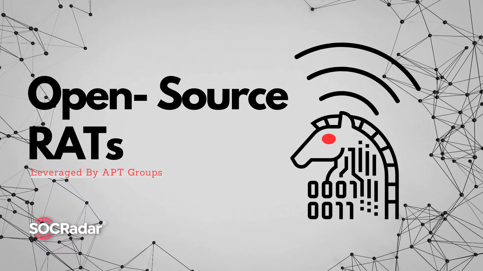 SOCRadar® Cyber Intelligence Inc. | Open-Source RATs Leveraged By APT Groups