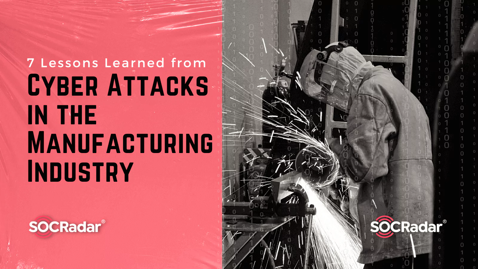 SOCRadar® Cyber Intelligence Inc. | 7 Lessons Learned from Cyber Attacks in the Manufacturing Industry