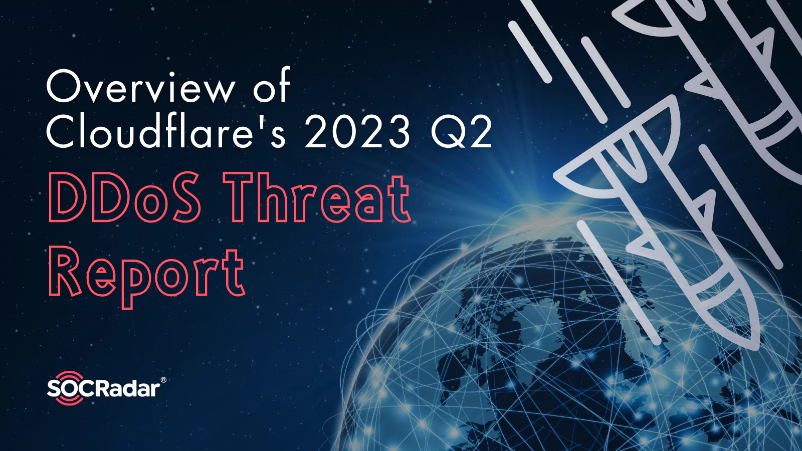 SOCRadar® Cyber Intelligence Inc. | Overview of Cloudflare’s 2023 Q2 DDoS Threat Report