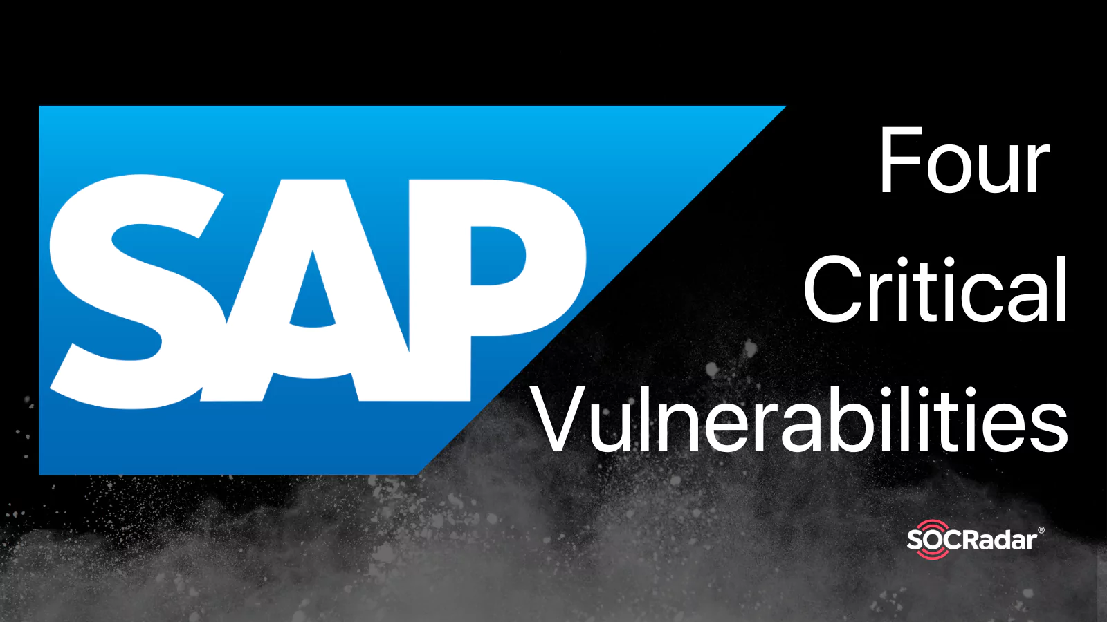 SOCRadar® Cyber Intelligence Inc. | Revealing Critical SAP Vulnerabilities and Proof-of-Concept Exploit