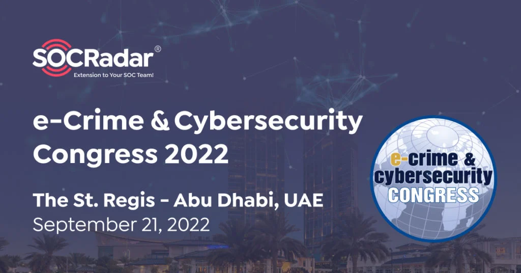 SOCRadar® Cyber Intelligence Inc. | e-Crime & Cybersecurity Congress 2022