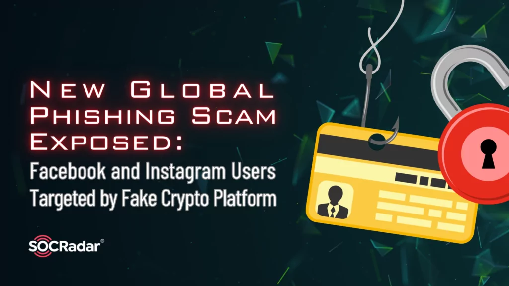 New Global Phishing Scam Exposed: Facebook and Instagram Users Targeted by Fake Crypto Platform