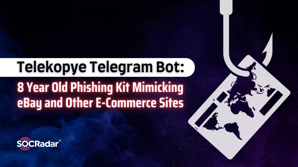 Telekopye Telegram Bot: 8 Year Old Phishing Kit Mimicking eBay and Other E-Commerce Sites