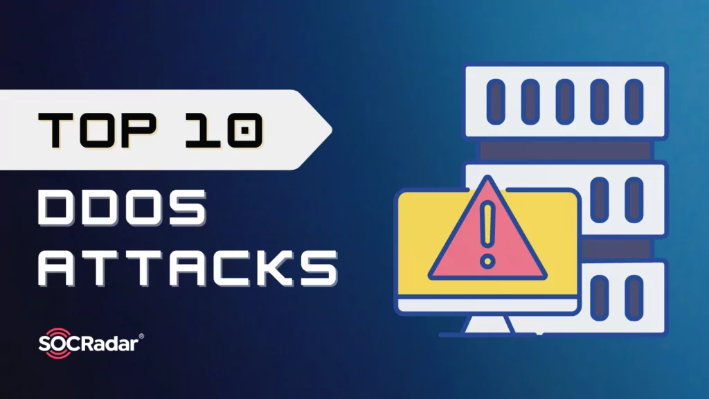 Top 10 DDoS Attacks