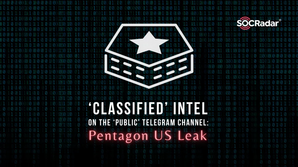 ‘Classified’ Intel on the ‘Public’ Telegram Channel: Pentagon US Leak