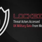 Threat Actors Accessed UK Military Data From Weakest Link