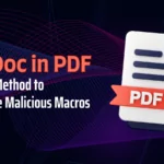 MalDoc in PDF: A Novel Method to Distribute Malicious Macros