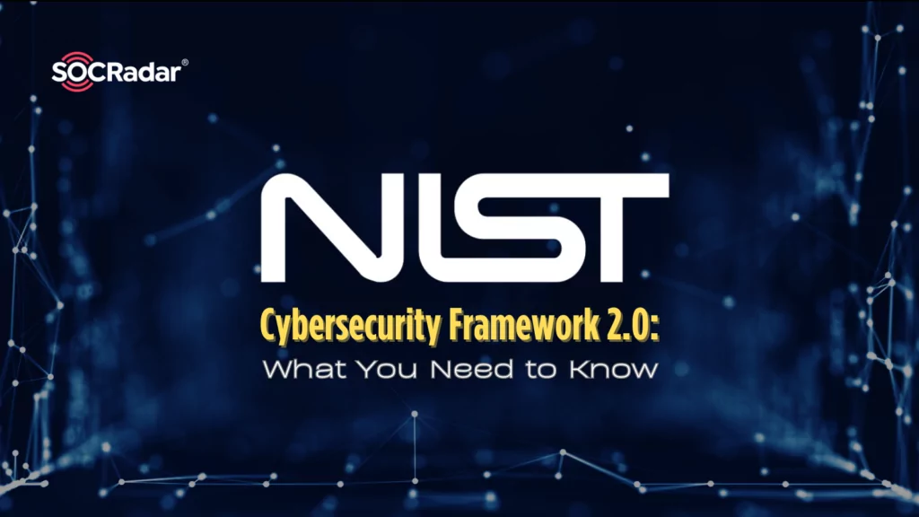 NIST Cybersecurity Framework 2.0: What You Need to Know
