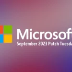 September 2023 Patch Tuesday by Microsoft Fixes Five Critical, Two Zero-Day Vulnerabilities