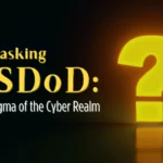 Unmasking USDoD: The Enigma of the Cyber Realm