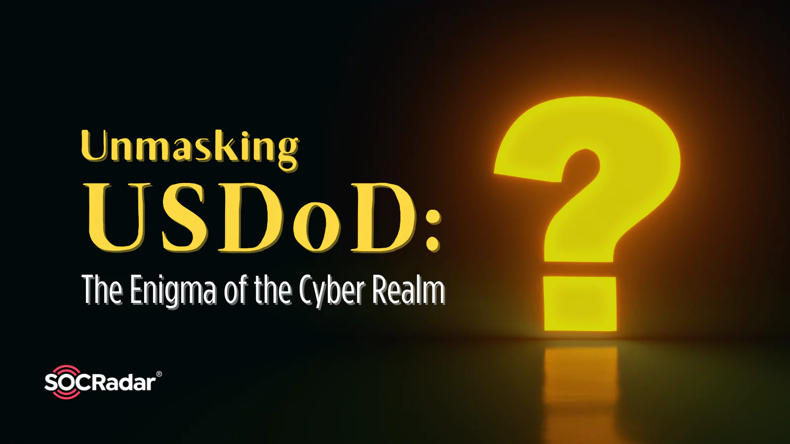 SOCRadar® Cyber Intelligence Inc. | Unmasking USDoD: The Enigma of the Cyber Realm