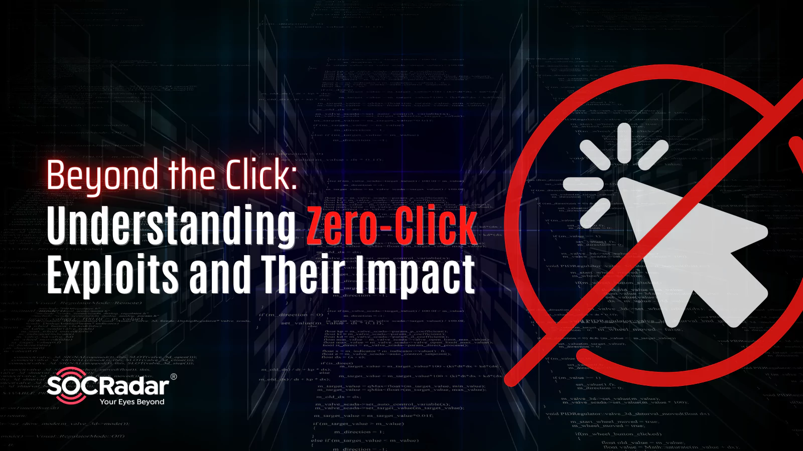 SOCRadar® Cyber Intelligence Inc. | Beyond the Click: Understanding Zero-Click Exploits and Their Impact