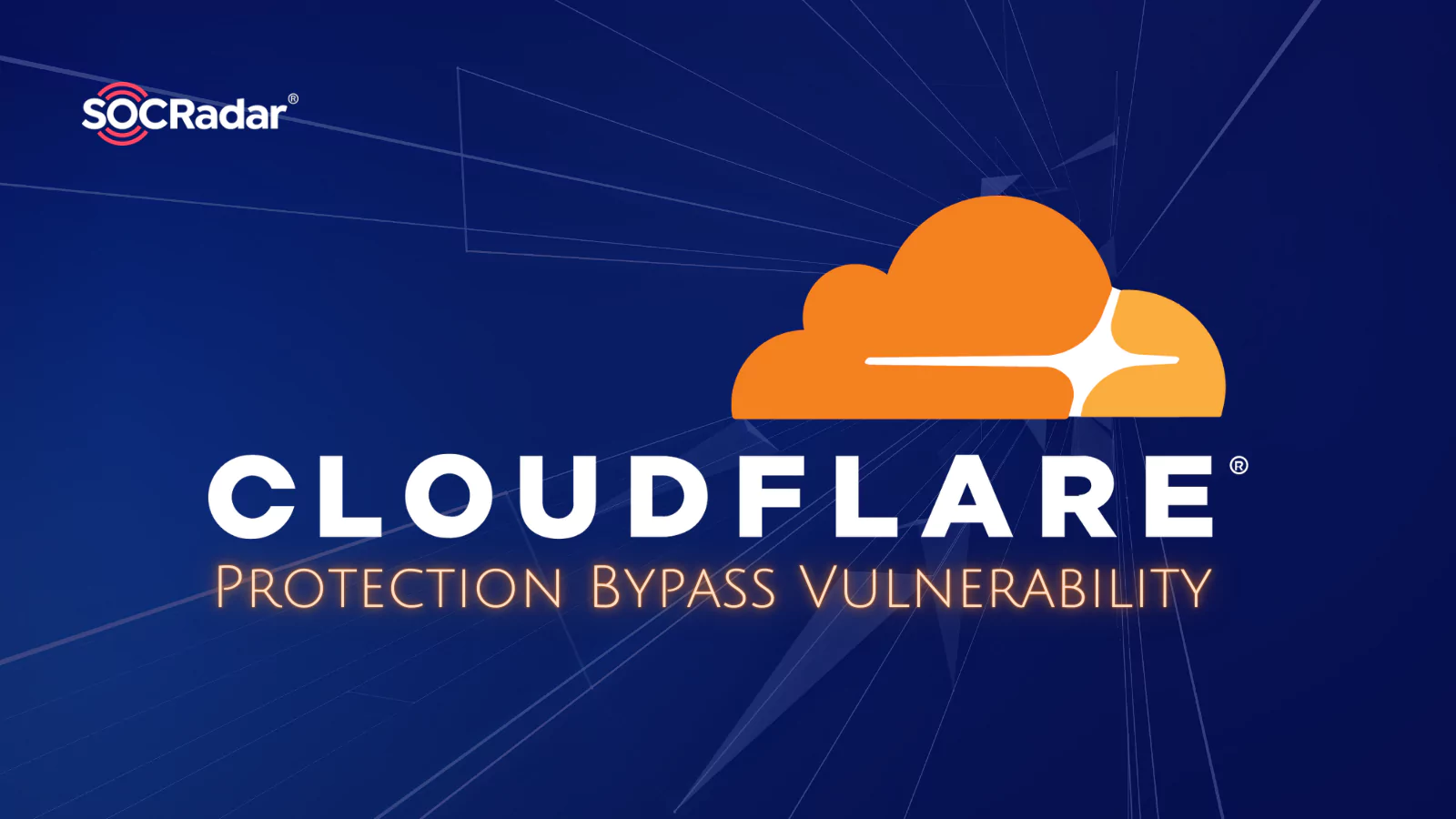 SOCRadar® Cyber Intelligence Inc. | Cloudflare Protection Bypass Vulnerability on Threat Actors’ Radar