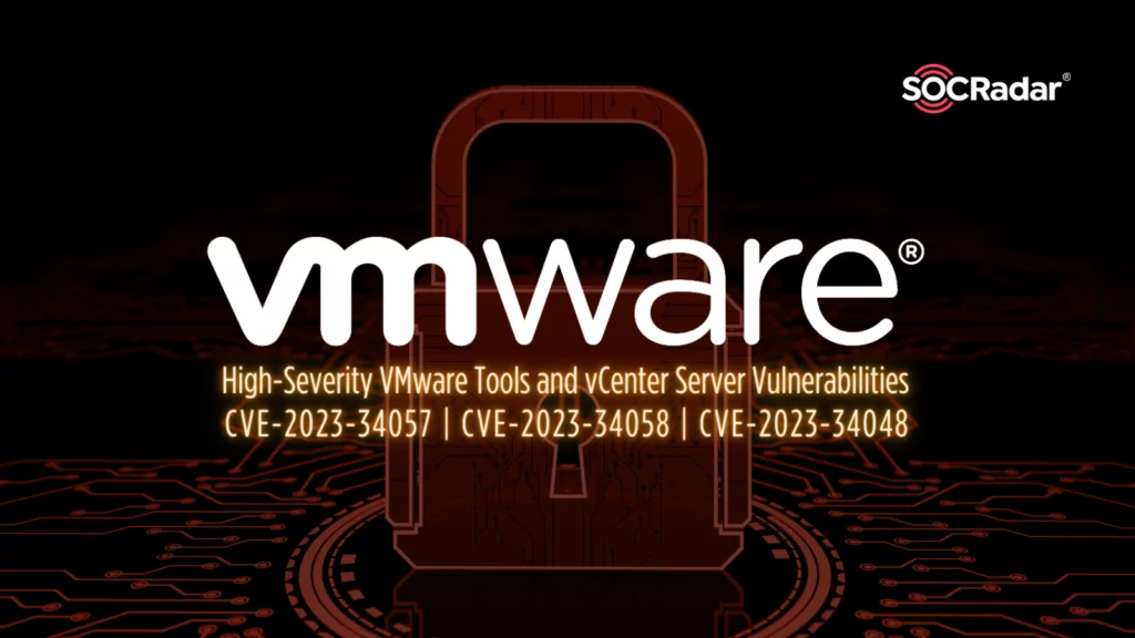 High-Severity VMware Tools and vCenter Server Vulnerabilities Addressed with Recent Patches (CVE-2023-34057, CVE-2023-34058, CVE-2023-34048) 