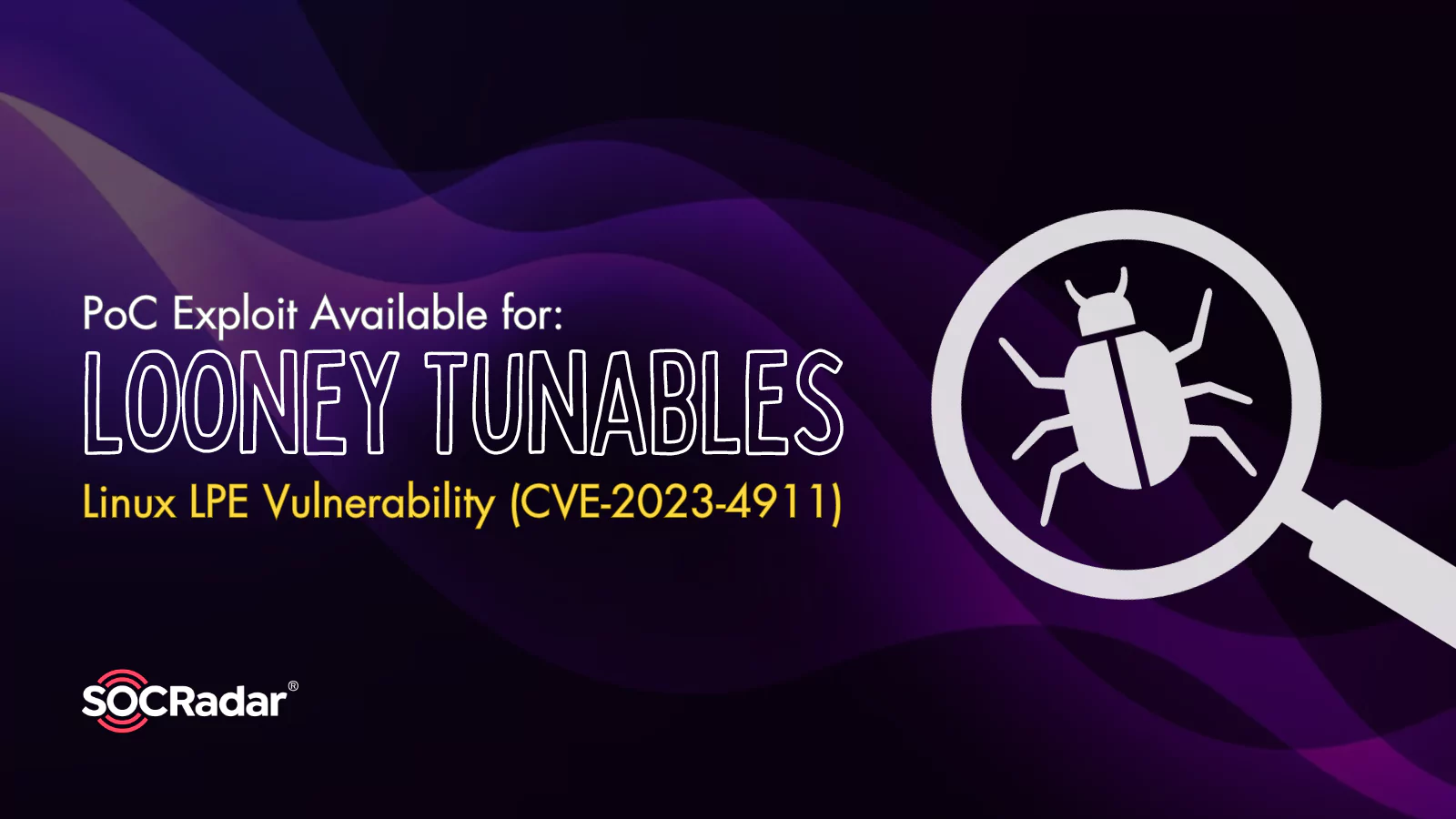 SOCRadar® Cyber Intelligence Inc. | Looney Tunables: PoC Available for LPE Vulnerability Impacting Major Linux Distributions (CVE-2023-4911)
