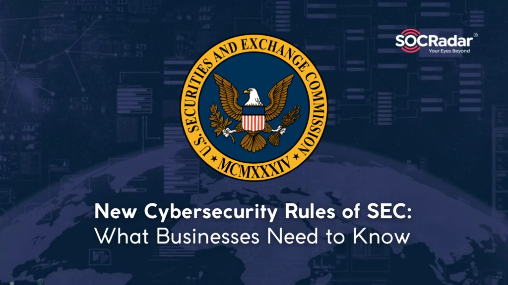 New Cybersecurity Rules of SEC: What Businesses Need to Know
