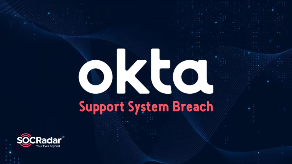 Security Breach in Okta Support System Continues Sparking Concerns: Cloudflare and 1Password Share Disclosures