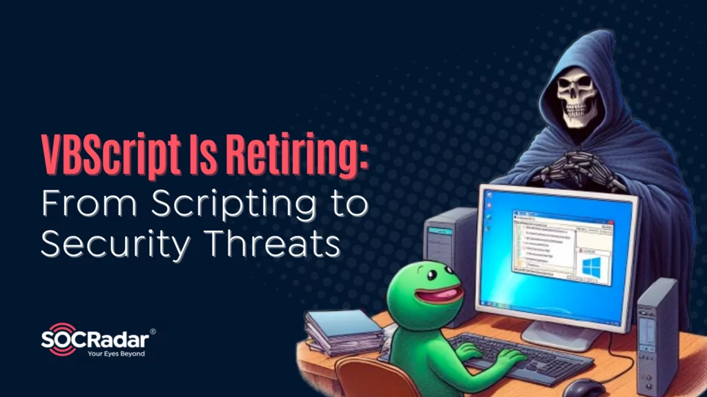 VBScript Is Retiring: From Scripting to Security Threats