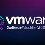 Critical CVE-2023-34060 Vulnerability in VMware Cloud Director Appliance: CISA Advises Immediate Patching
