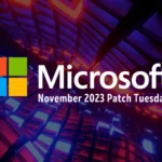 Microsoft’s November 2023 Patch Tuesday Tackles Exploited Zero-Day Vulnerabilities, Now Listed in CISA KEV
