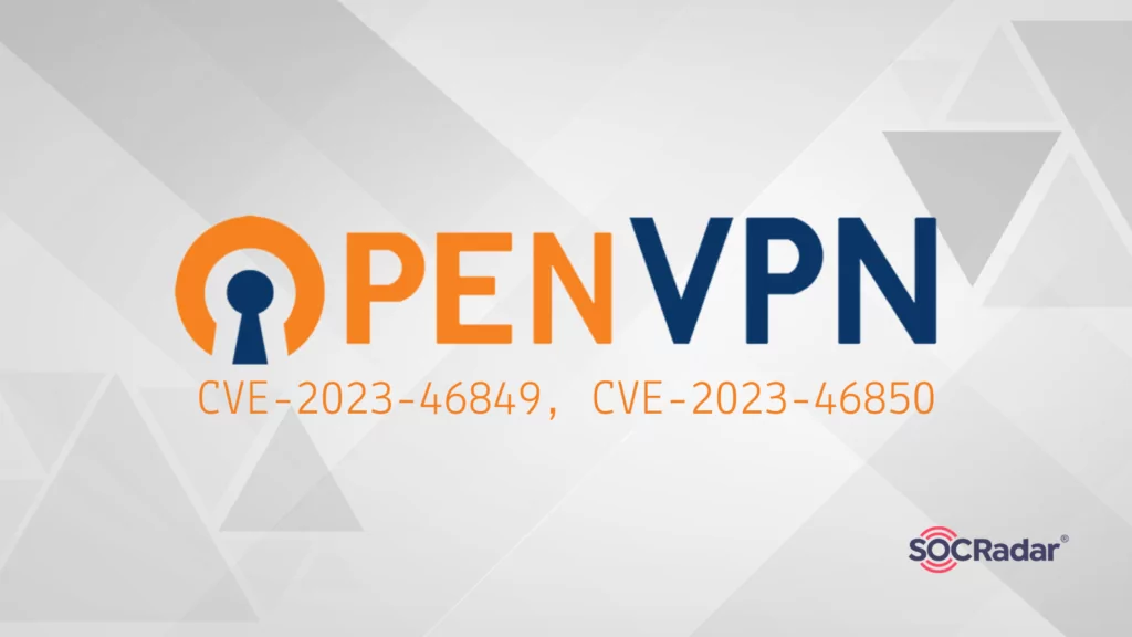 OpenVPN Access Server Vulnerabilities: Risk of Information Exposure, DoS, and RCE (CVE-2023-46849, CVE-2023-46850)