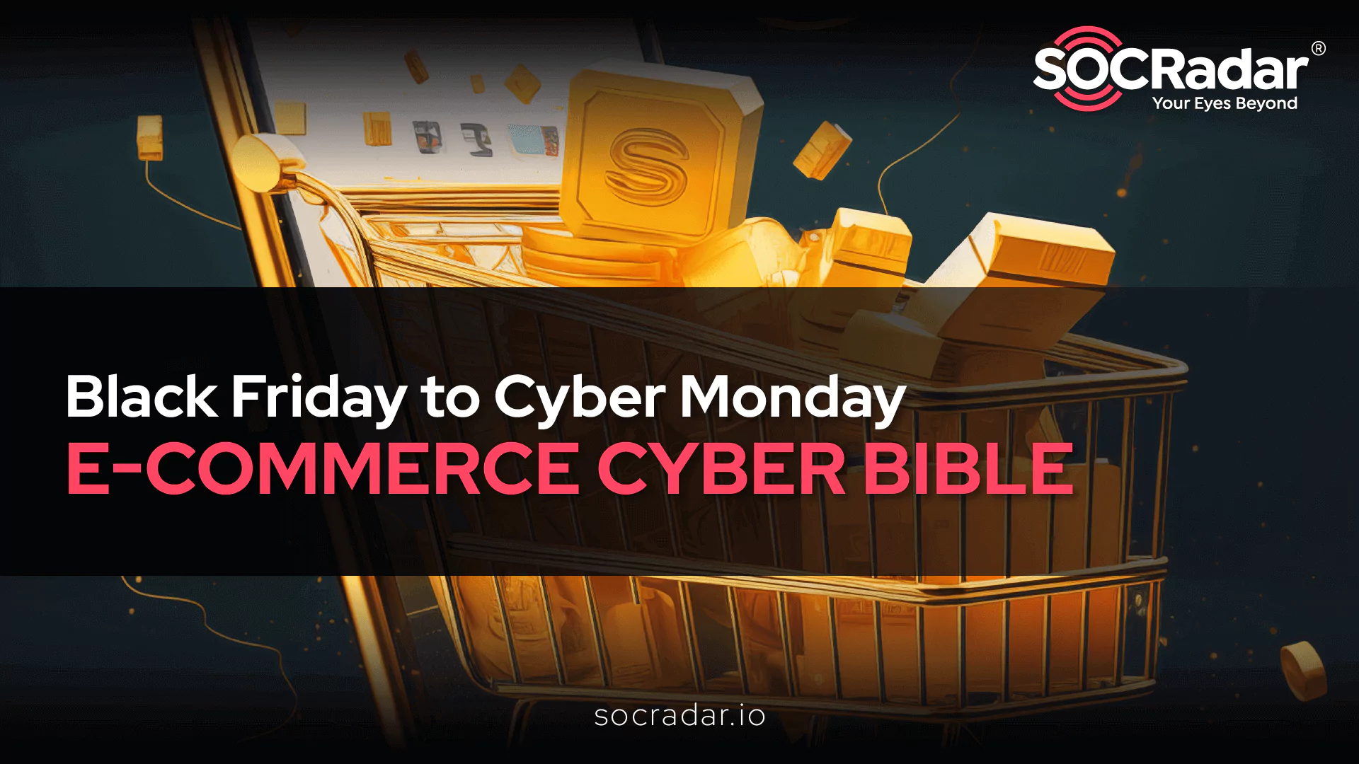 SOCRadar® Cyber Intelligence Inc. | Surging Tide of E-Commerce Security Threats: Insights from SOCRadar's Report